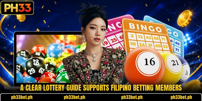 A clear lottery guide supports Filipino betting members