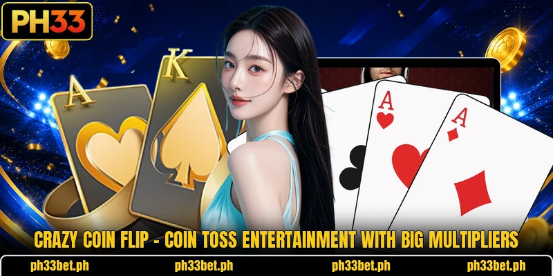 Crazy Coin Flip – Coin Toss Entertainment With Big Multipliers