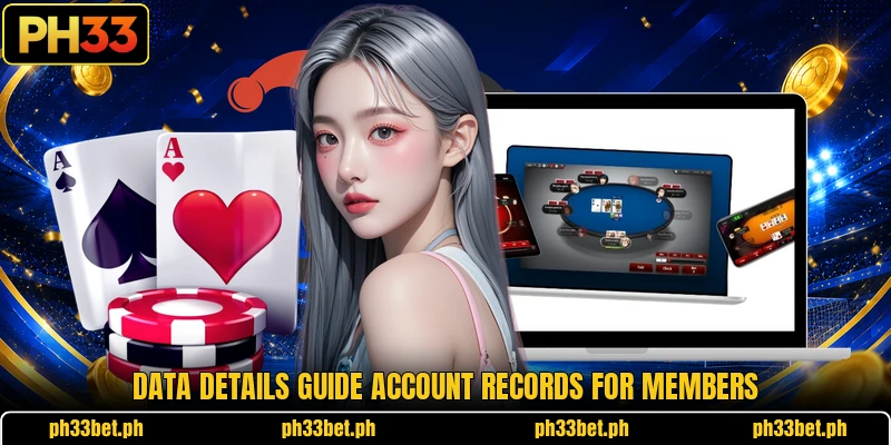 Data details guide account records for members Data details guide account records for members