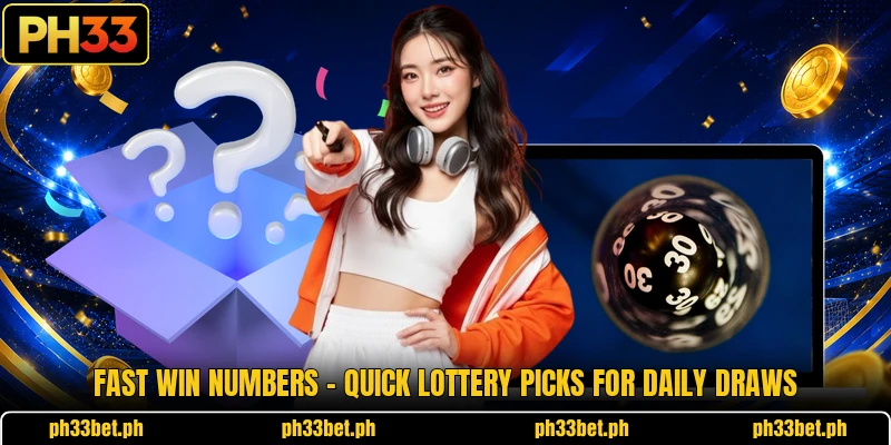 Fast Win Numbers – Quick Lottery Picks For Daily Draws