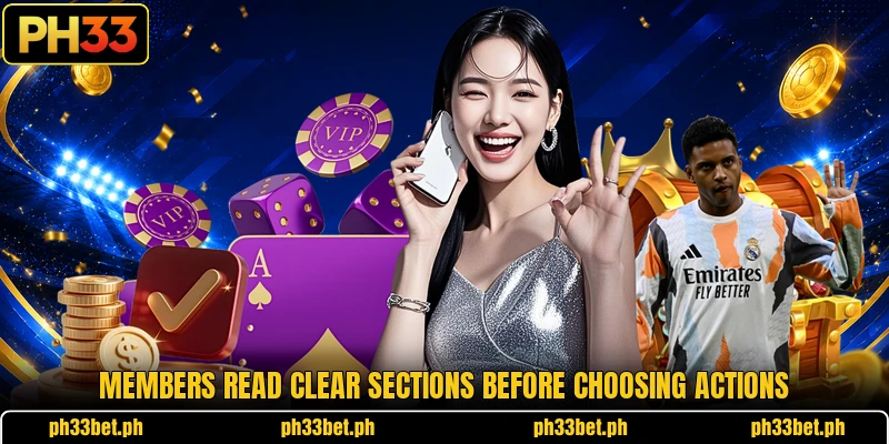 Members read clear sections before choosing actions Members read clear sections before choosing actions