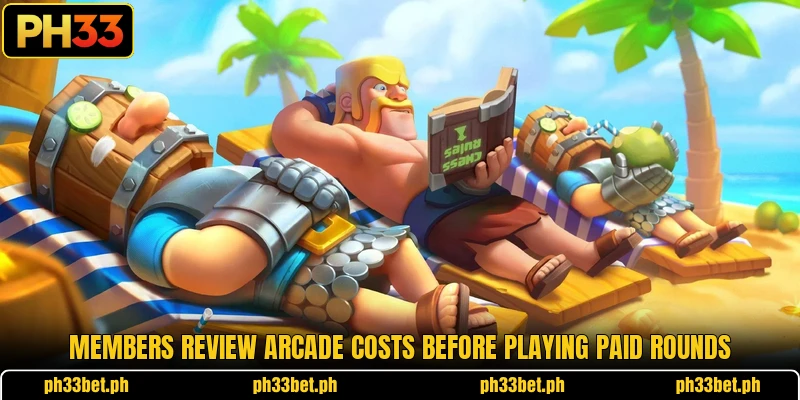 Members review arcade costs before playing paid rounds Members review arcade costs before playing paid rounds