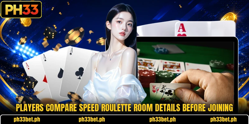 Players compare Speed Roulette room details before joining Players compare Speed Roulette room details before joining
