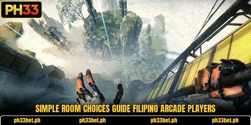 Simple room choices guide Filipino arcade players Simple room choices guide Filipino arcade players