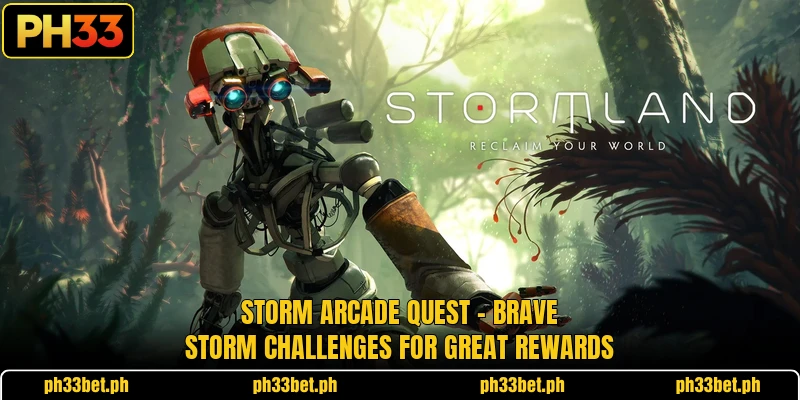 Storm Arcade Quest – Brave Storm Challenges For Great Rewards